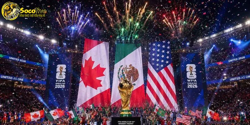 WC 2026 chuẩn xịn chất lượng cao chỉ có tại Socolive TV